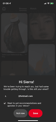 Pinterest slideout saying Hi Sierra and asking whether the email shown is still hers, with Not now and Save buttons