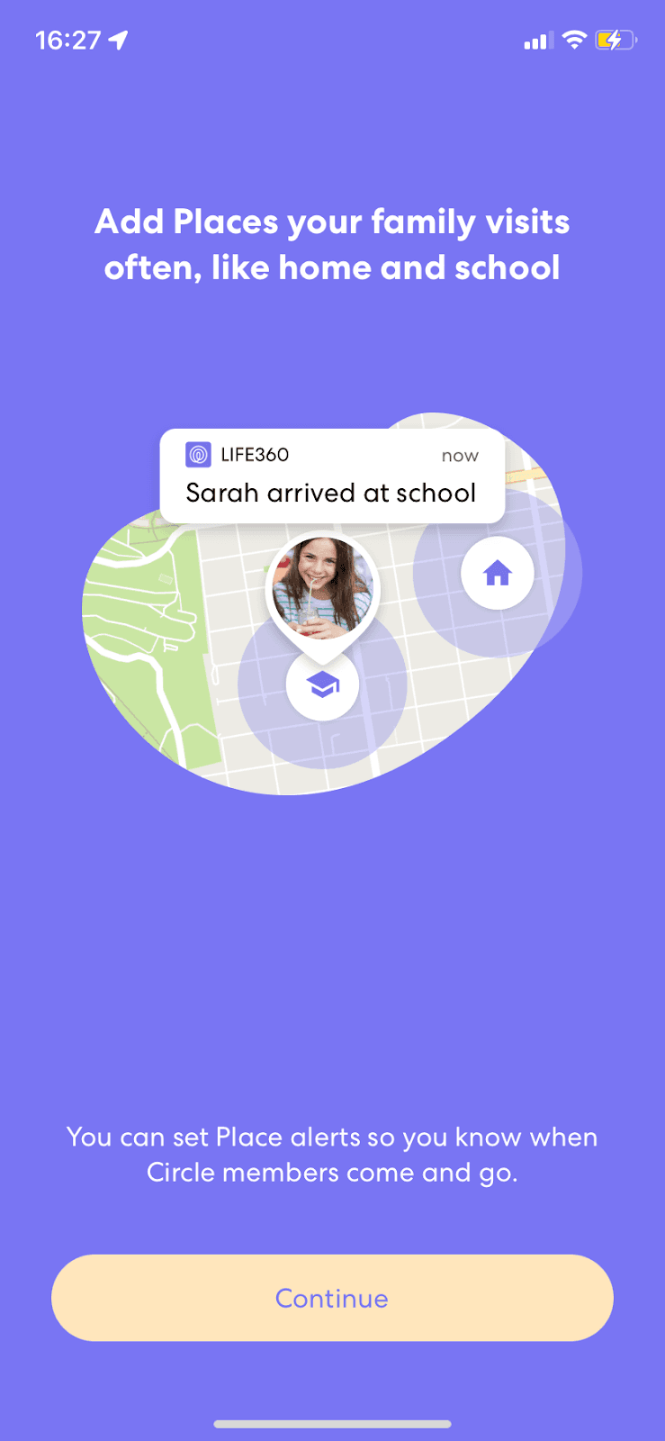 Life360 screen titled Add Places your family visits often, with a map and a Sarah arrived at school notification
